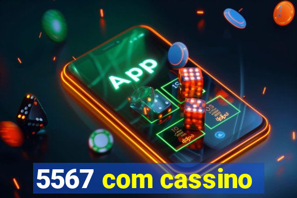 5567 com cassino